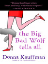 Cover image for The Big Bad Wolf Tells All